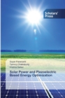 Image for Solar Power and Piezoelectric Based Energy Optimization