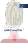 Image for Therapeutic INIT treatment of myofascial pain syndrome