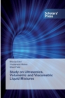 Image for Study on Ultrasonics, Volumetric and Viscometric Liquid Mixtures