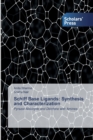 Image for Schiff Base Ligands : Synthesis and Characterization