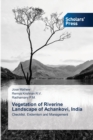 Image for Vegetation of Riverine Landscape of Achankovi, India