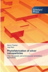 Image for Phytofabrication of silver nanoparticles