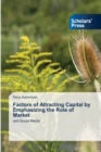 Image for Factors of Attracting Capital by Emphasizing the Role of Market