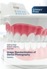 Image for Image Standardization of Dental Photography