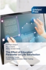 Image for The Effect of Education Parameter on Life Satisfaction