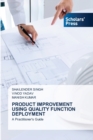 Image for Product Improvement Using Quality Function Deployment