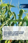 Image for Agronomic Fortification Ofsummer Fodder Maize with Zinc and Iron