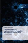 Image for Factors influencing implementation of logistics Management information
