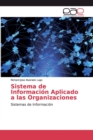 Image for Sistema de Informacion Aplicado a las Organizaciones