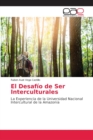 Image for El Desafio de Ser Interculturales