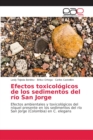 Image for Efectos toxicologicos de los sedimentos del rio San Jorge