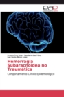 Image for Hemorragia Subaracnoidea no Traumatica