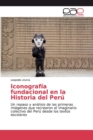 Image for Iconografia fundacional en la Historia del Peru