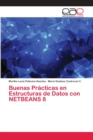 Image for Buenas Practicas en Estructuras de Datos con NETBEANS 8