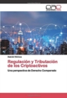 Image for Regulacion y Tributacion de los Criptoactivos