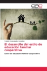 Image for El desarrollo del estilo de educacion familiar cooperativo