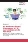 Image for El Metodo Flipped Classroom en el Aprendizaje de la Quimica