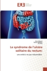 Image for Le syndrome de l&#39;ulcere solitaire du rectum