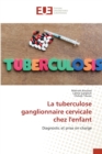 Image for La tuberculose ganglionnaire cervicale chez l&#39;enfant