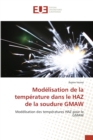 Image for Modelisation de la temperature dans le HAZ de la soudure GMAW