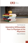 Image for Geometrie Differentielle Pour la Physique et les Physiciens