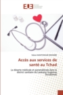 Image for Acces aux services de sante au Tchad