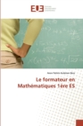 Image for Le formateur en Mathematiques 1ere ES