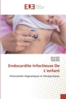 Image for Endocardite Infectieuse De L&#39;enfant