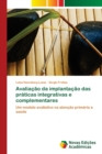 Image for Avaliacao da implantacao das praticas integrativas e complementares