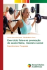 Image for Exercicio fisico na promocao da saude fisica, mental e social