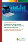 Image for Praticas de Governanca Eletronica dos Municipios do Estado de Rondonia