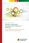 Image for Gestao Hospitalar : Perspectivas Teoricas e Praticas