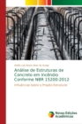 Image for Analise de Estruturas de Concreto em Incendio Conforme NBR 15200 : 2012