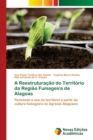 Image for A Reestruturacao do Territorio da Regiao Fumageira de Alagoas