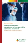 Image for Avaliacao dos gases sanguineos no pos-operatorio de trauma abdominal