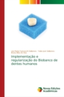 Image for Implementacao e regularizacao do Biobanco de dentes humanos