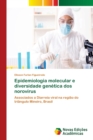 Image for Epidemiologia molecular e diversidade genetica dos norovirus