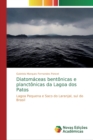 Image for Diatomaceas bentonicas e planctonicas da Lagoa dos Patos