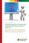Image for Gerenciamento e controle por autenticacao para acesso a Internet