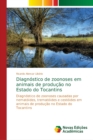 Image for Diagnostico de zoonoses em animais de producao no Estado do Tocantins