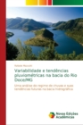 Image for Variabilidade e tendencias pluviometricas na bacia do Rio Doce/MG