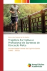 Image for Trajetoria Formativa e Profissional de Egressos de Educacao Fisica