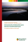 Image for Zoneamento Ambiental para bacias transfronteiricas