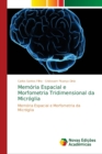 Image for Memoria Espacial e Morfometria Tridimensional da Microglia