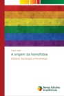 Image for A origem da homofobia