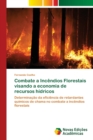 Image for Combate a Incendios Florestais visando a economia de recursos hidricos