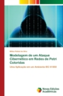 Image for Modelagem de um Ataque Cibernetico em Redes de Petri Coloridas
