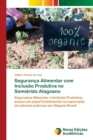 Image for Seguranca Alimentar com Inclusao Produtiva no Semiarido Alagoano