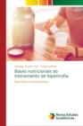 Image for Bases nutricionais do treinamento de hipertrofia