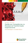 Image for Gestao por Competencias no Processo de Transformacao Organizacional
